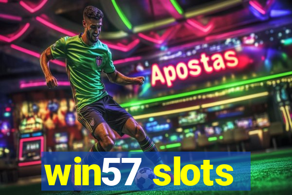 win57 slots